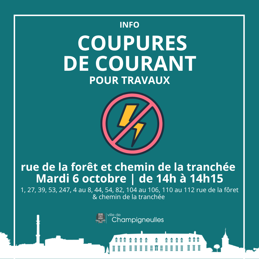 Coupures de courant - rue de la fôret et chemin de la tranchée